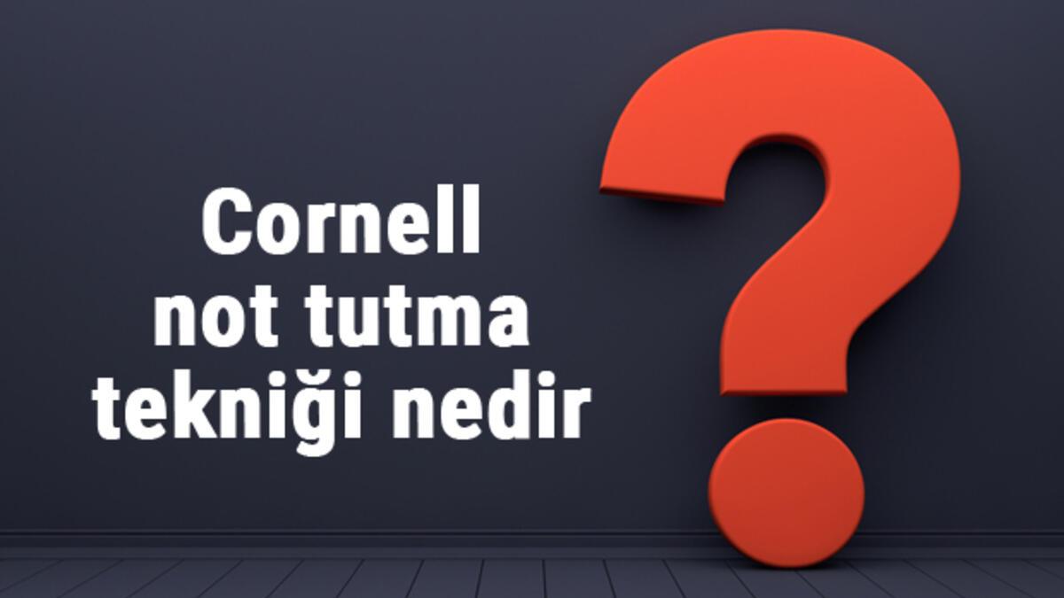 Cornell Not Tutma Tekni I Nedir Ve Nas L Yap L R Cornell Not Alma Tekni I Zellikleri