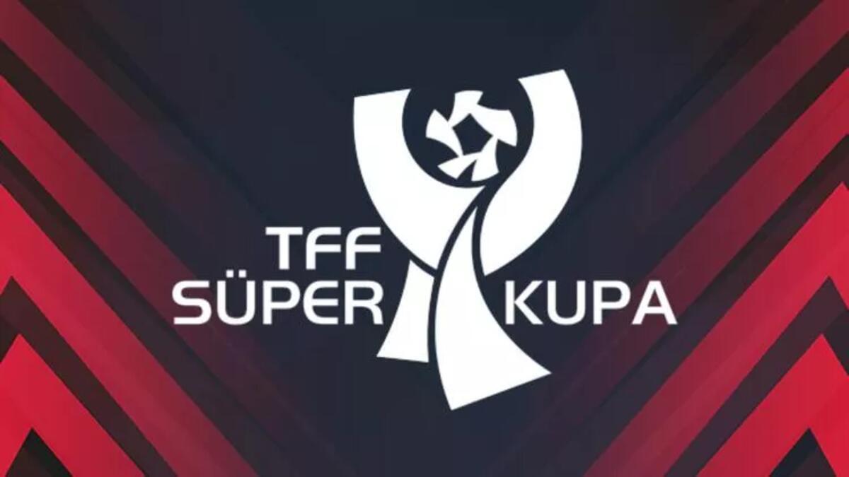 Turkcell Süper Kupa finali ne zaman? TFF tarihi ilan etti Spor Haberleri