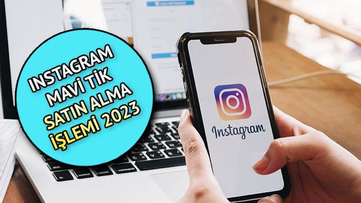 INSTAGRAM MAVİ TİK SATIN ALMA İŞLEMİ 2023 | Instagram ücretli (paralı ...