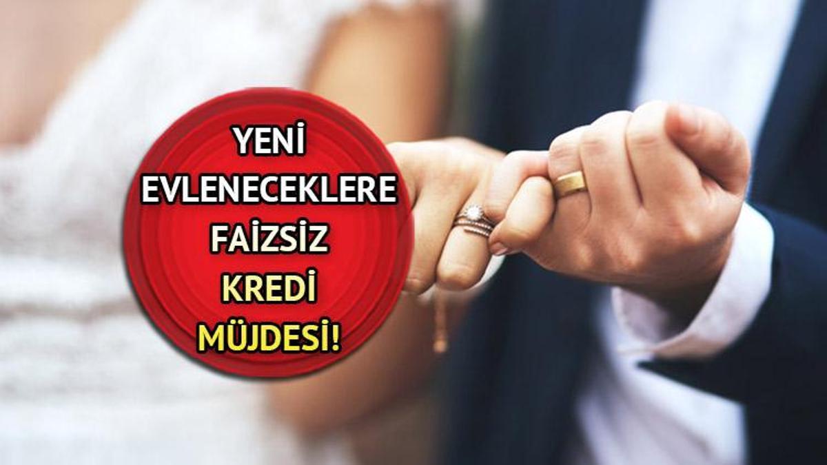 Faizsiz Evlilik Kredisi Artlar Yeni Evleneceklere Bin Tl Evlilik Kredisi Nas L