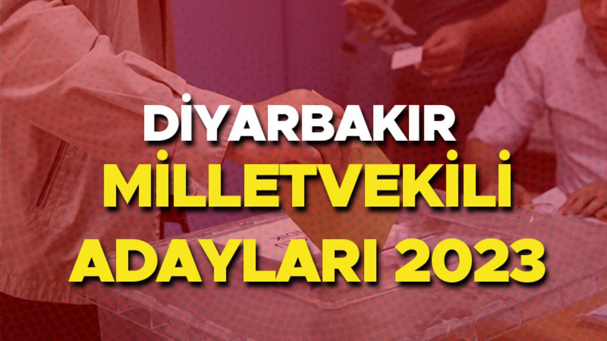 dİyarbakir mİlletvekİlİ adaylari 2023 diyarbakır ak parti chp mhp