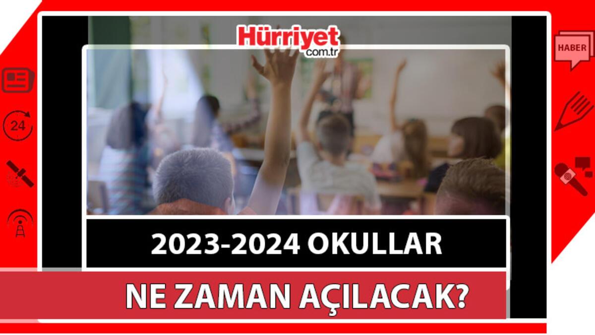 20232024 Okullar ne zaman açılacak? Önümüzdeki yıl ara tatil ve