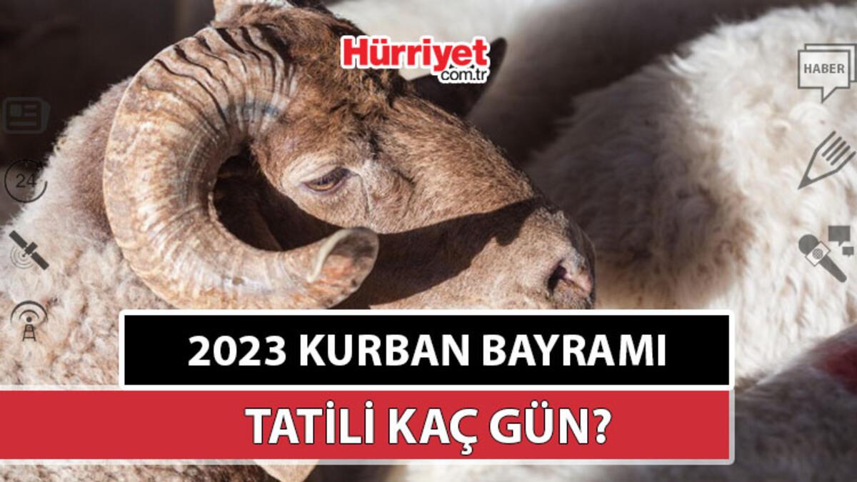 2023 Kurban Bayram tatili ne zaman başlayacak, 9 gün olacak mı? Kurban