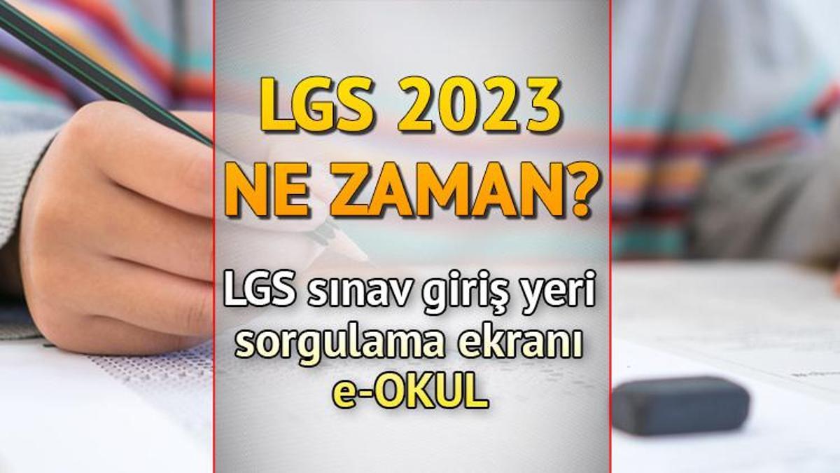 2023 LGS SINAV GİRİŞ YERİ SORGULAMA (Meb.gov.tr) || LGS Ne Zaman, Bu ...