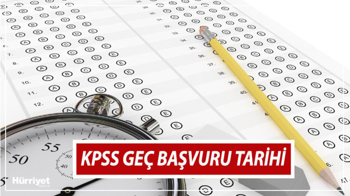 KPSS geç başvuruları ne zaman? 2023 KPSS geç başvuru ücreti ne kadar