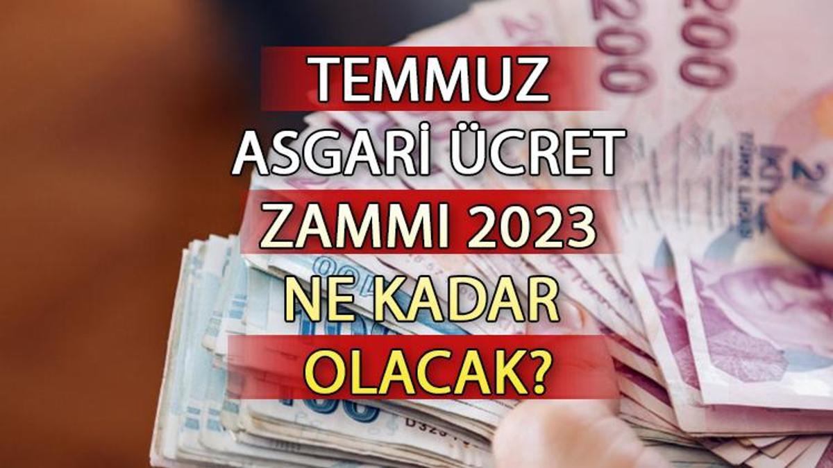 ASGARİ ÜCRET ZAMMI TEMMUZ 2023 || Asgari ücret Zammı Ne Kadar Olacak ...