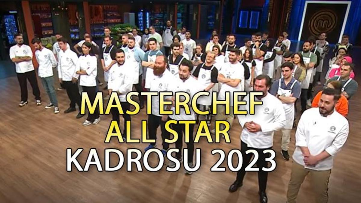 MASTERCHEF ALL STAR KADROSU 2023 || MasterChef All Star Yarışmacıları ...