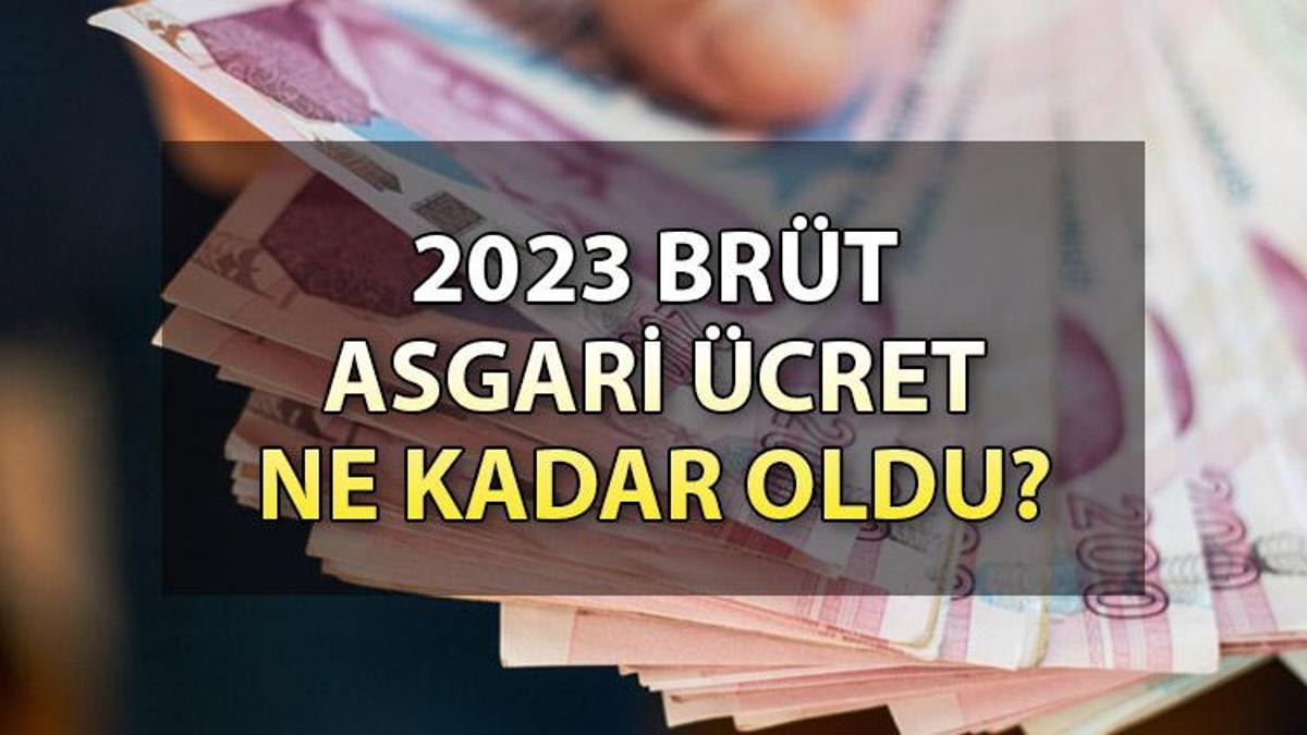 BRÜT ASGARİ ÜCRET NE KADAR OLDU 2023 TEMMUZ | Asgari ücret Brüt Olarak ...