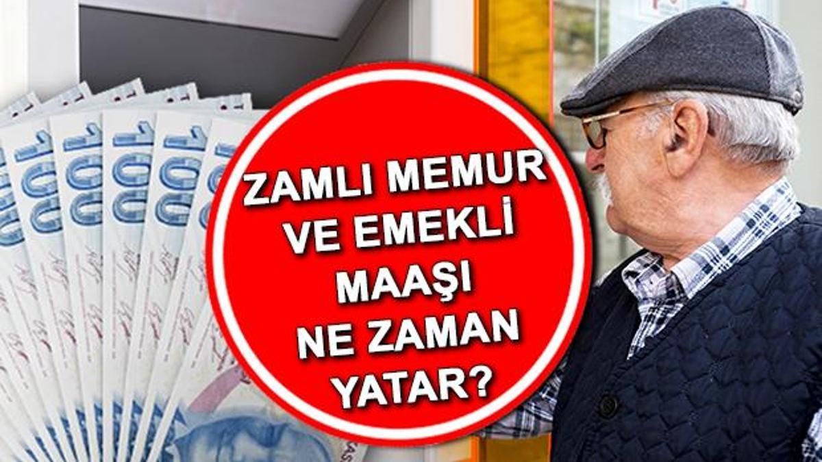 ZAMLI MEMUR VE EMEKLİ MAAŞI NE ZAMAN YATACAK 2023 | Emekli Ve Memur ...