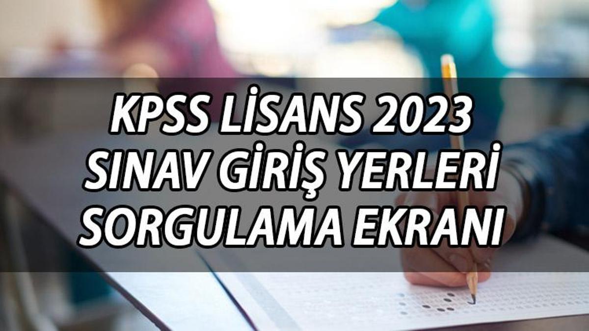 KPSS SINAV GİRİŞ BELGESİ 2023 | KPSS Lisans Giriş Belgesi 2023 Ne Zaman ...