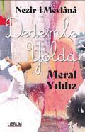 'Yolda' olanlar için...