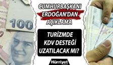 KDV desteği uzatıldı mı? Turizmde KDV desteği için Cumhurbaşkanı Erdoğan'dan flaş açıklama KDV desteği uzatıldı mı? Turizmde KDV desteği için Cumhurbaşkanı Erdoğan'dan flaş açıklama