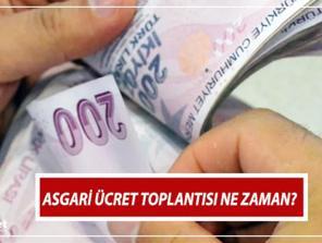 ASGARİ ÜCRET TOPLANTISI saat kaçta Asgari ücrette detaylar bugün şekillenecek