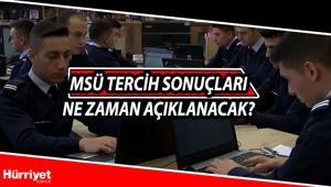 MSÜ tercih sonuçlarında geri sayım