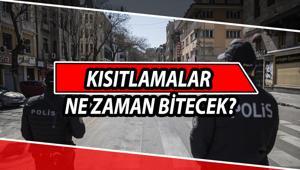 Kısıtlamalar ne zaman biter