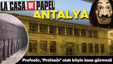 La Casa de Papel Antalya: Profesör, ‘Profesör’ olalı böyle kasa görmedi