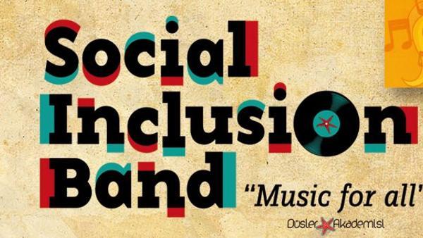 social inclusion band ve yeni yuzu aysegul domanic yelce kose yazilari