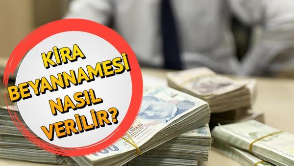Kira Beyannamesi Ne Zaman Verilir Kira Gelir Beyannamesi Nasil Verilir