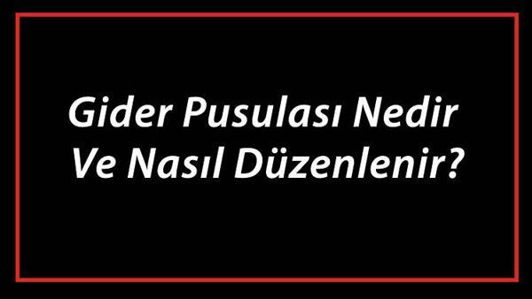 gider pusulasi nedir ve nasil duzenlenir gider pusulasi hangi durumlarda kesilir son dakika flas haberler