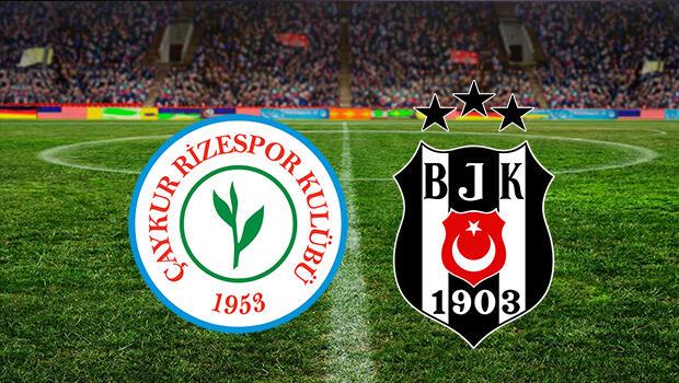 Çaykur Rizespor Beşiktaş maçı ne zaman saat kaçta ve hangi kanalda? 