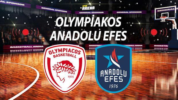 Canlı | Olympiakos Anadolu Efes maçı