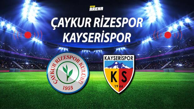 Canlı Anlatım | Çaykur Rizespor Kayserispor maçı 