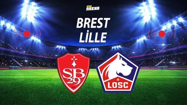 Canlı Anlatım | Brest Lille maçı