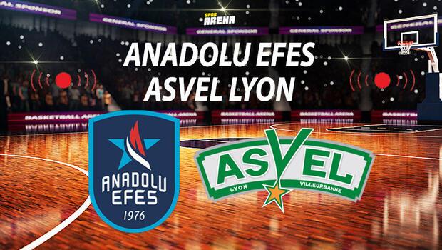 Canlı | Anadolu Efes - Asvel Lyon basket maçı