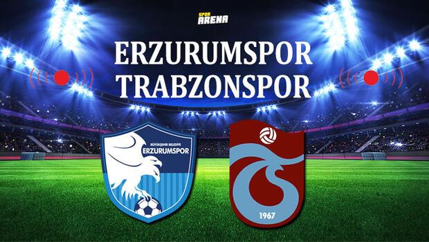 Erzurumspor Trabzonspor maçı saat kaçta hangi kanalda?