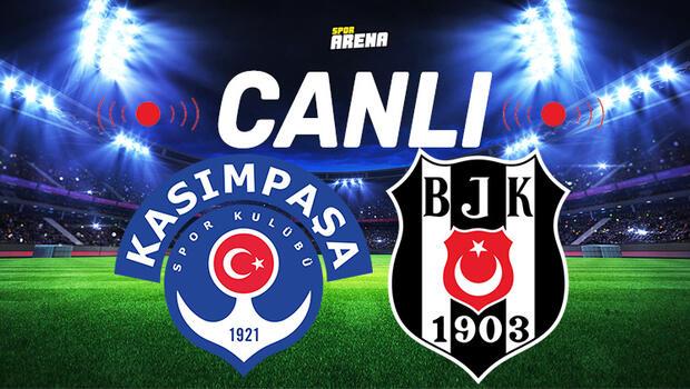 Canlı Anlatım İzle | Kasımpaşa Beşiktaş maçı 