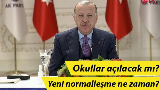 Son dakika... Cumhurbaşkanı Erdoğan'dan normalleşme açıklaması! Okullar açılacak mı?
