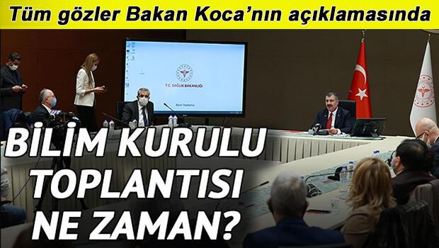 Sağlık Bakanı Fahrettin Koca ne zaman açıklama yapacak? Milyonların gözü Bilim Kurulu toplantısı kararlarında! 