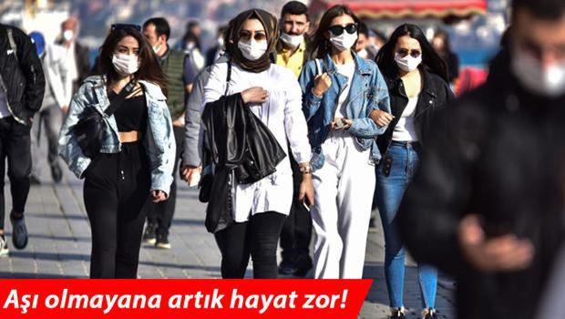 Son dakika haberler: Testli günler başlıyor: Aşı olmayanın hayat burnundan gelecek!