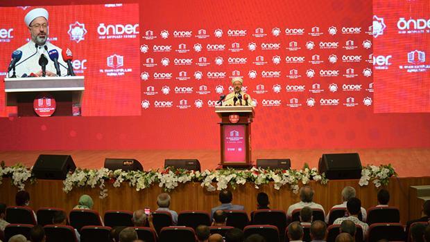 Diyanet İşleri Başkanı Ali Erbaş: İnanç, ikinci plana atılmaya çalışılıyor