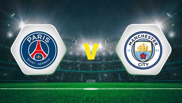 Paris Saint-Germain Manchester City maçı ne zaman, saat kaçta ve hangi kanalda? İşte PSG Manchester City müsabakasının ayrıntıları