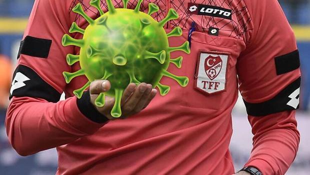 Bir hakem koronavirüse yakalandı