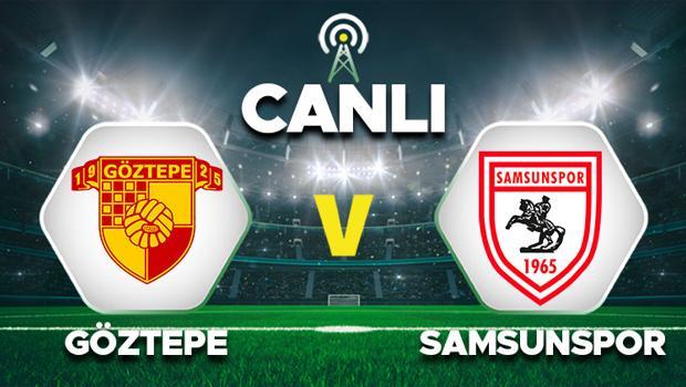 Canlı Anlatım: Göztepe Samsunspor Maçı