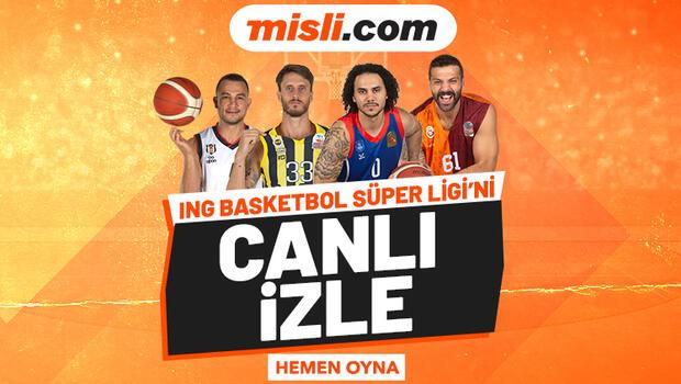 Basketbol Süper Ligi'ni MİSLİ.COM'da canlı izle! Öne çıkan iddaa...
