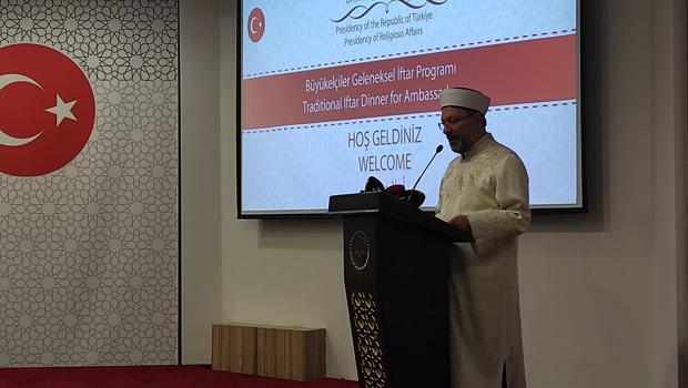 Diyanet İşleri Başkanı Erbaş: İlişkilerimizi en güçlü seviyeye taşımak zorundayız
