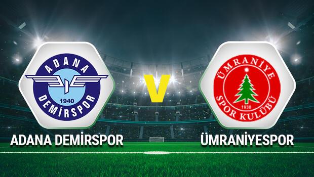 Canlı: Adana Demirspor - Ümraniyespor maçı