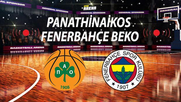 Canlı anlatım: Panathinaikos - Fenerbahçe Beko basket maçı