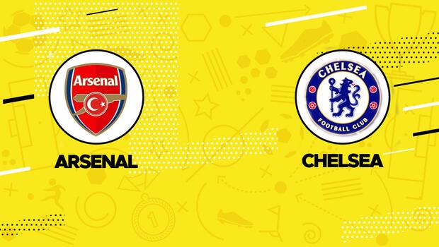Arsenal-Chelsea maçı ne zaman, saat kaçta? Arsenal-Chelsea maçı hangi kanalda? İşte canlı yayın bilgileri...