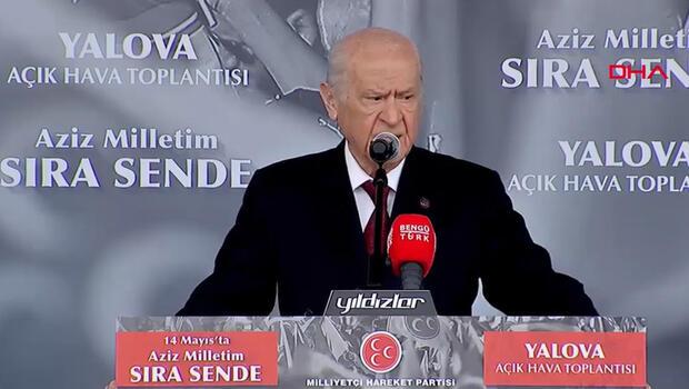 MHP lideri Bahçeli: Hans'a, Sam'a, Jonny'e aziz vatan evladı Cumhurbaşkanımız Recep'i ezdirmeyeceğiz