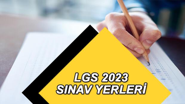 LGS SINAV GİRİŞ BELGESİ SORGULAMA EKRANI || 2023 LGS sınav yerleri açıklandı mı, ne zaman açıklanacak?