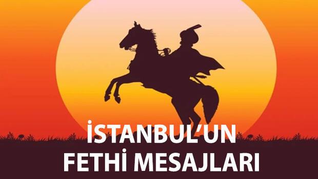 29 Mayıs İstanbul’un fethi mesajları ve kutlama sözleri | Resimli ve farklı İstanbul’un fethi mesajları! İşte, uzun, kısa, farklı ve tarihi 29 Mayıs 1453 İstanbul’un fethi mesajları
