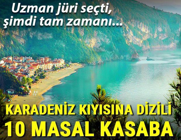 Karadeniz’in kıyısına dizili 10 masal kasaba Uzman jüri seçti, şimdi tam zamanı...