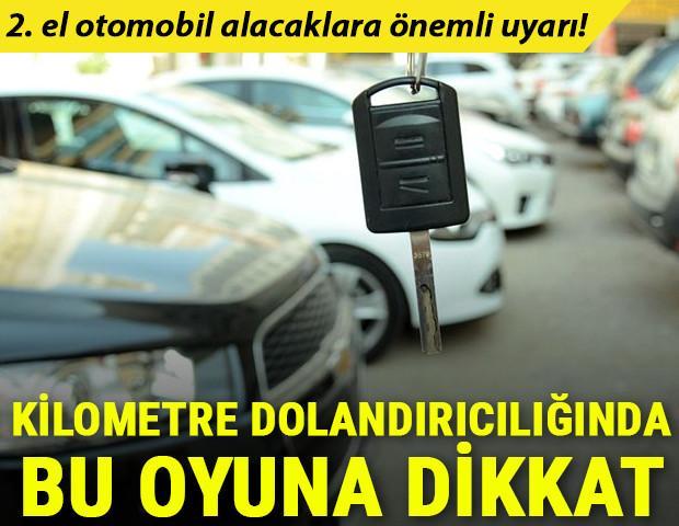 2. el otomobil alacaklara önemli uyarı Kilometre dolandırıcılığında bu oyuna dikkat