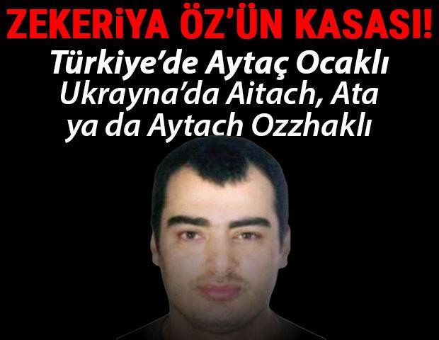 Bir FETÖcünün profili: Türkiye’de Aytaç Ocaklı Ukrayna’da Aitach, Ata ya da Aytach Ozzhaklı