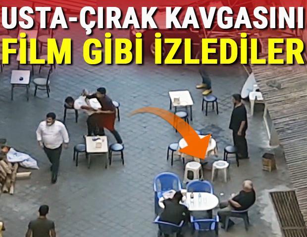 Usta ile çırak kavgasını film izler gibi izlediler