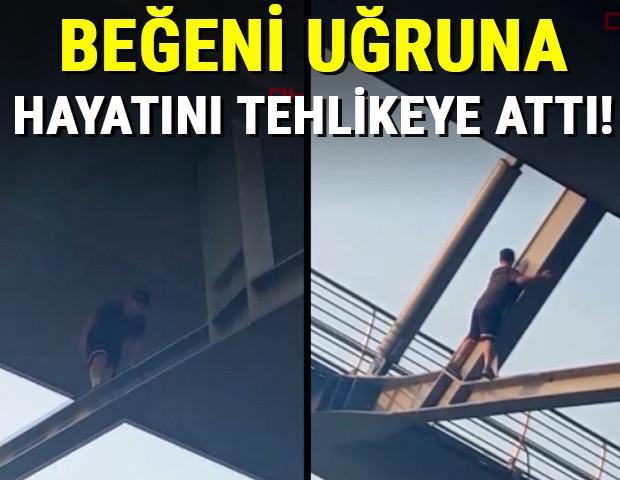 Beğeni uğruna tehlikeye aldırmadan haliç köprüsü kirişlerinde yürüdü